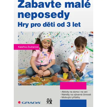 Kniha Zabavte malé neposedy