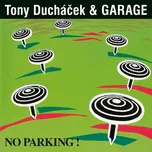LP Tony Ducháček & Garage - No Parking / 30th Anniversary