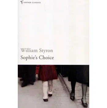 Cizojazyčná kniha Sophie's choice: A Novel - William Styron [angličtina] (2007, brožovaná vazba, 632 stran)