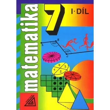 Matematika Matematika 7, 1. díl