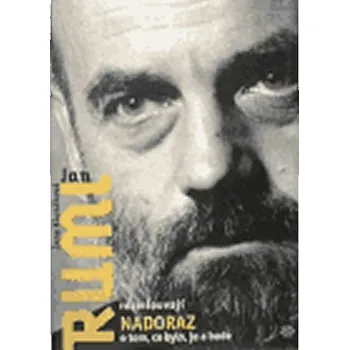 Literární biografie Jana Klusáková a Jan Ruml rozmlouvají nadoraz o tom, co bylo, je a bude