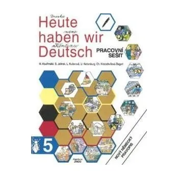 Německý jazyk Heute haben wir Deutsch 5 - pracovní sešit