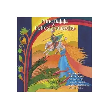 NAJKRAJŠIE ROZPRÁVKY 1 - Princ Bajaja & Potrestaná pýcha