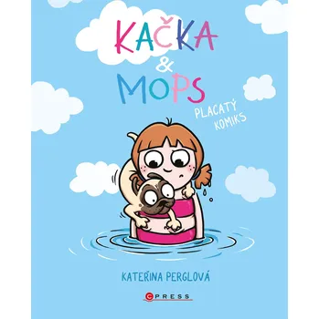 Kniha Kačka & Mops. Placatý komiks