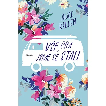 Kniha Vše, čím jsme se stali