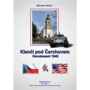 Klenčí pod Čerchovem - Osvobození 1945