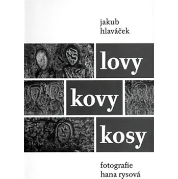 Poezie Lovy kovy kosy