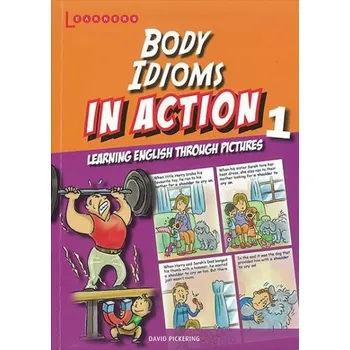 Cizojazyčná kniha Body idioms in Action 1: Learning English through pictures