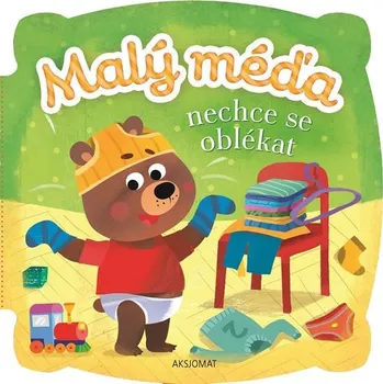 Leporelo Malý méďa nechce se oblékat