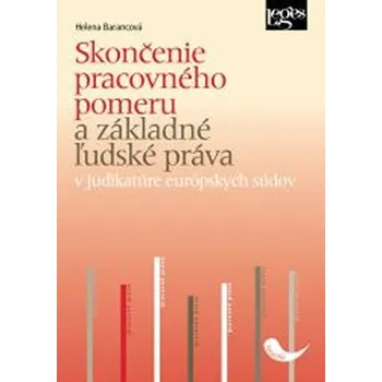 Kniha Skončenie pracovného pomeru a základné ľudské práva v judikatúre európskych súdov