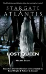 Stargate Atlantis: Lost Queen - Melissa…