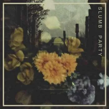 Zahraniční hudba SP Slumb Party: Slumb Party 2019