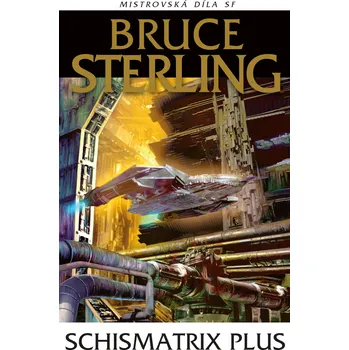 Kniha Schismatrix Plus