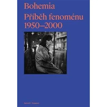 Umění Bohemia: Příběh Fenoménu, 1950-2000
