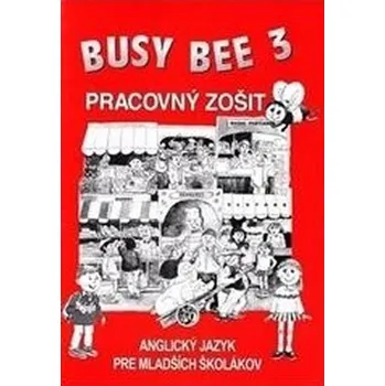 Anglický jazyk Busy Bee 3 Pracovný zošit