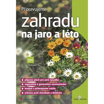 Kniha Připravujeme zahradu na jaro a léto