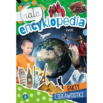 Encyklopedie Mała encyklopedia. Świat - Ślizowska Monika