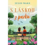 S láskou z parku - Jules Wake (2024,…