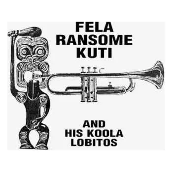 Zahraniční hudba LP Fela Ransome Kuti & His Koola Lobitos: Fela Ransome Kuti And His Koola Lobitos CLR 2024 Coloured Clear Vinyl