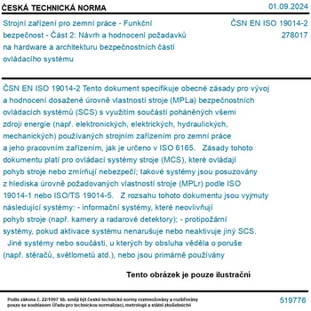 ČSN EN ISO 19014-2 - Strojní zařízení pro zemní práce - Funkční bezpečnost - Část 2: Návrh a hodnocení požadavků na hardware a architekturu bezpečnostních částí ovládacího systému - Tisk