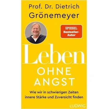 Leben ohne Angst - Grönemeyer, Dietrich