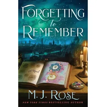 Forgetting to Remember - M. J. Rose