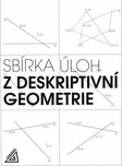 Sbírka úloh z deskriptivní geometrie -…