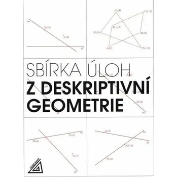 Matematika Sbírka úloh z deskriptivní geometrie - Eva Maňásková (2023, brožovaná)