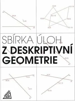 Matematika Sbírka úloh z deskriptivní geometrie - Eva Maňásková (2023, brožovaná)