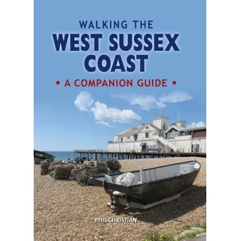 Walking the West Sussex Coast - Christian, Phil