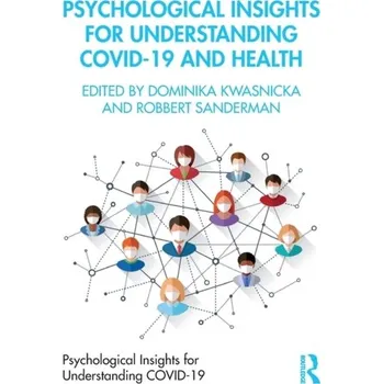Psychological Insights for Understanding Covid-19 and Health