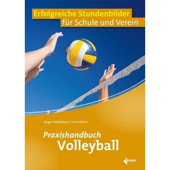 Praxishandbuch Volleyball - Kittsteiner, Jürgen