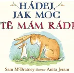Hádej, jak moc tě mám rád! - Sam McBratney (2023)
