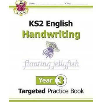 Anglický jazyk KS2 English Targeted Practice Book: Handwriting - Year 3 – CGP Books (EN)
