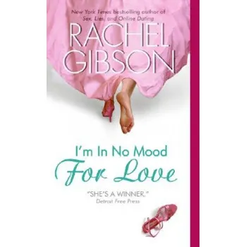 Umění I'm In No Mood For Love – Rachel Gibson (EN)