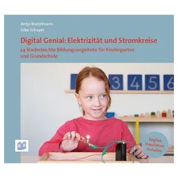 Digital Genial: Elektrizität und Stromkreise - Bostelmann, Antje
