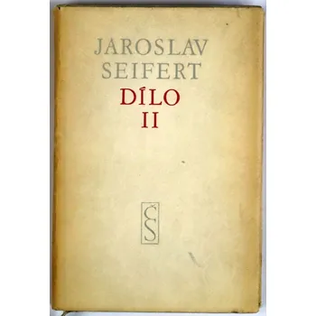 Poezie Dílo II. - Jaroslav Seifert