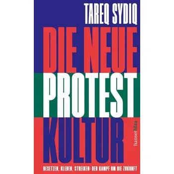 Die neue Protestkultur - Sydiq, Tareq