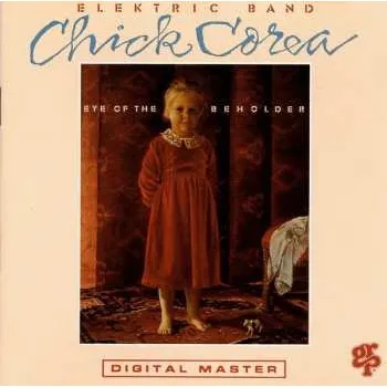 Zahraniční hudba LP The Chick Corea Elektric Band: Eye Of The Beholder 2024