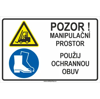 Pozor! Manipulační prostor - Použij ochrannou obuv ISO 7010 plast 0,5 mm 400x300 mm