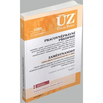ÚZ 1582: Pracovněprávní předpisy,…