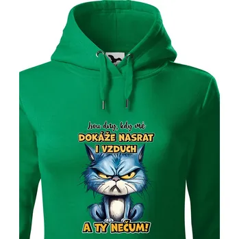 Dámská mikina Dámská mikina Kočka - Jsou dny, kdy mě dokáže nasrat i vzduch a ty nečum, Barva Zelená, Velikost M, Canvas Dámská mikina 2654