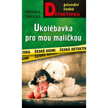 Kniha Ukolébavka pro mou maličkou - Veronika Černucká (E-Kniha)