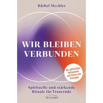 Osobní rozvoj Wir bleiben verbunden - Mechler, Bärbel
