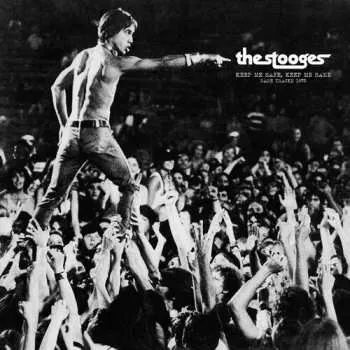 Zahraniční hudba LP The Stooges: Keep Me Safe Keep Me Sane: Rare Tracks 1972 2024