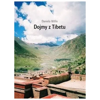 Literární cestopis Dojmy z Tibetu - Daniela Willis