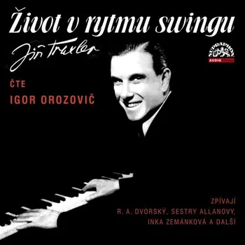Traxler: Život v rytmu swingu (Orozovič Igor, Various) - 2CD