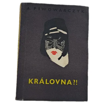 Královna?! - ANTIKVARIÁT ( A.Oiwowarczyk)