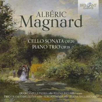 Zahraniční hudba CD Alberic Magnard: Cello Sonata Op.20, Piano Trio Op.18 2024