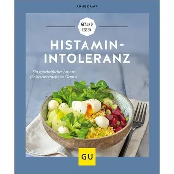 Histaminintoleranz - Kamp, Anne